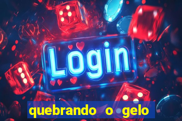 quebrando o gelo pdf download